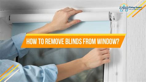 window blinds removal instructions